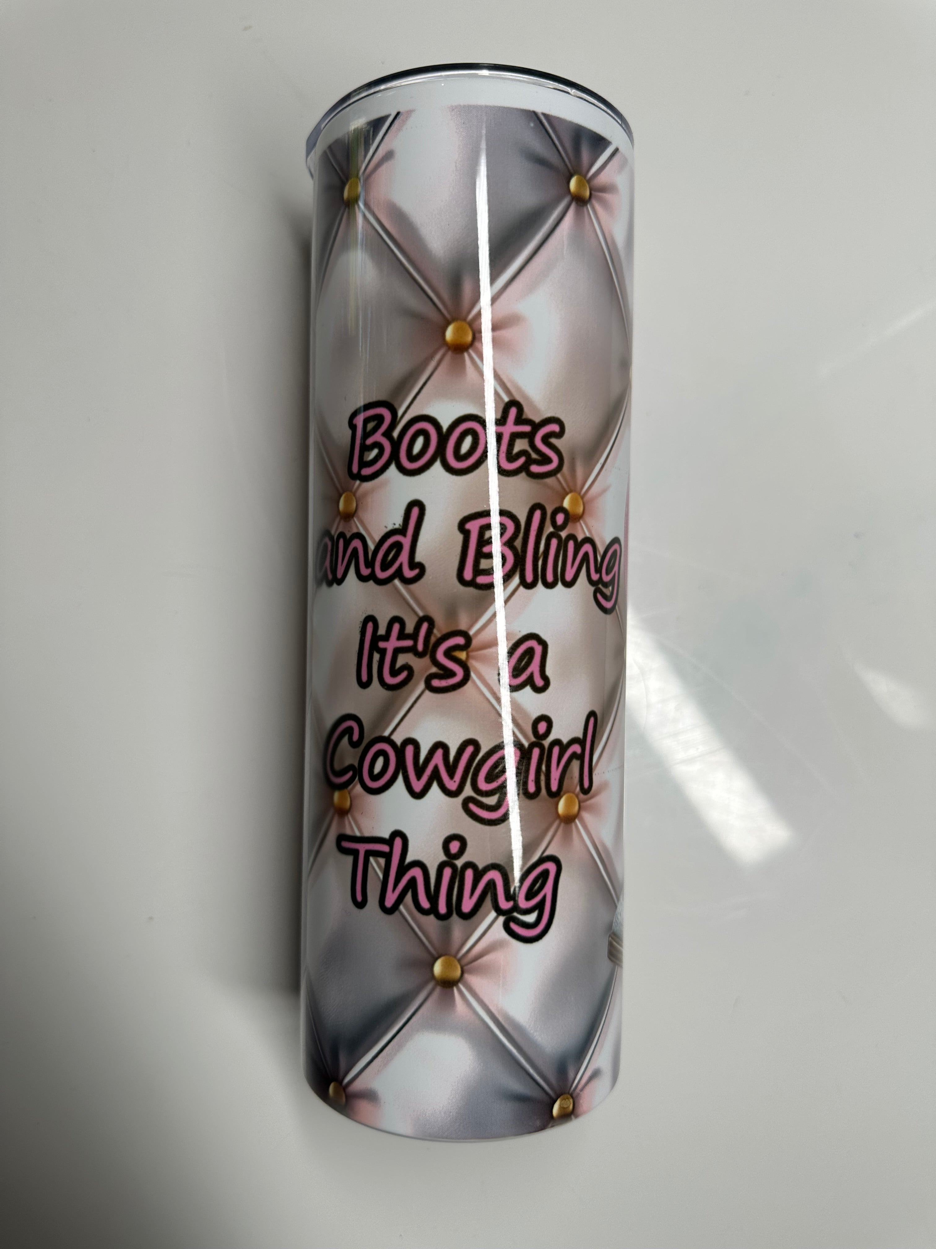 Boots & Bling It's a Cowgirl Thing 20oz Skinny Tumbler